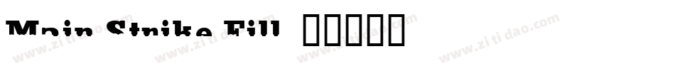 Main Strike Fill字体转换